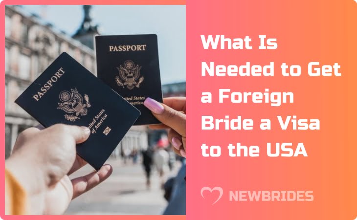 What Is Needed to Get a Foreign Bride a Visa to the USA