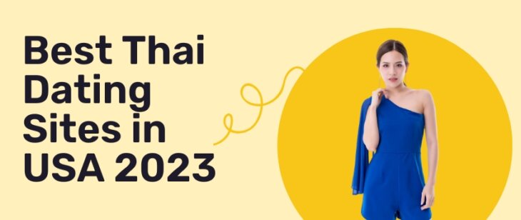 Best Thai Dating Sites in USA 2024