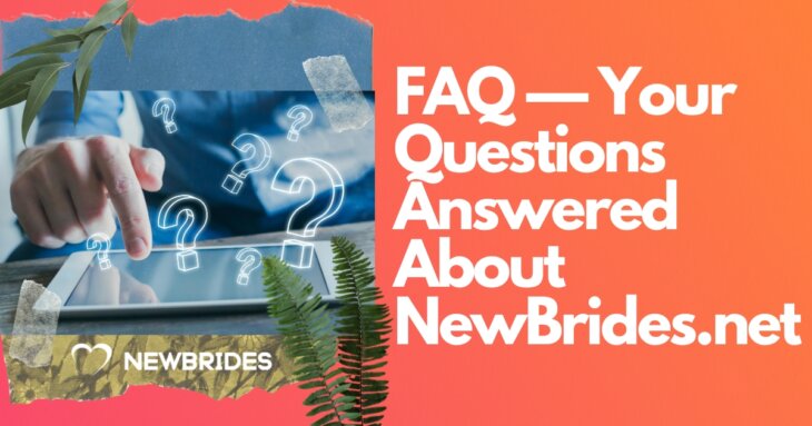 Frequently Asked Question About NewBrides.net